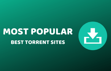 15 Best Torrent Sites 2023 (FREE) Unblocked Torrenting List