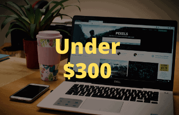 15 Best Laptops Under $300 Budget (The Buyer’s Guide) 2023