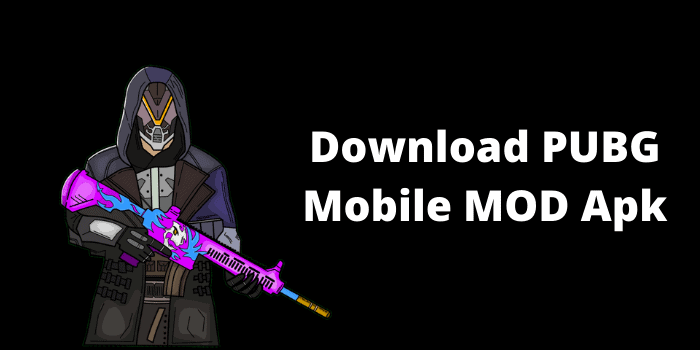 Download PUBG Mobile MOD Apk