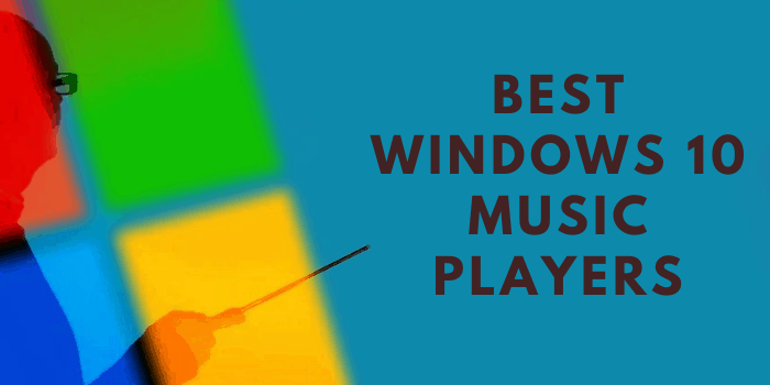 Best Music Players For Windows 10