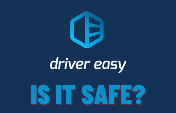 Is Driver Easy Safe?