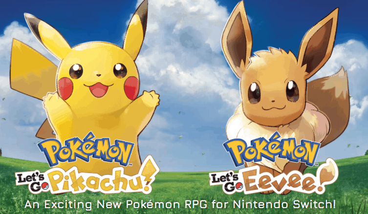 Pokémon: Let's Go, Pikachu! And Pokémon: Let's Go, Eevee!