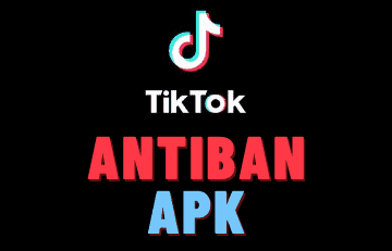 TikTok AntiBan Apk: Use Tiktok MOD Apk In INDIA 100% Working
