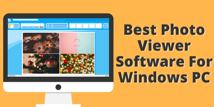 Best Photo Viewer Software For Windows PC