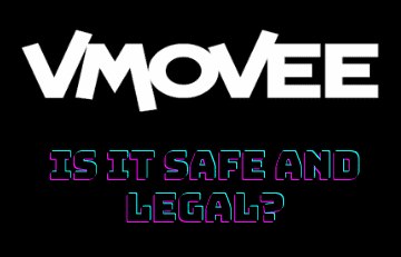 VMOVEE Review: Is It Safe & Legal for Streaming Movies?