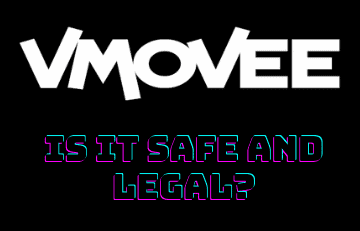 VMOVEE Review Is It Safe Legal for Streaming Movies