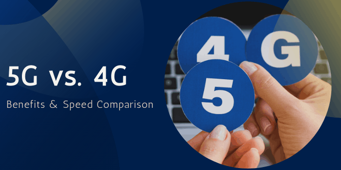 5G vs. 4G