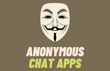 Anonymous Chat Apps