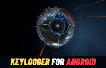 11 Best Keyloggers for Android (Updated Apps)