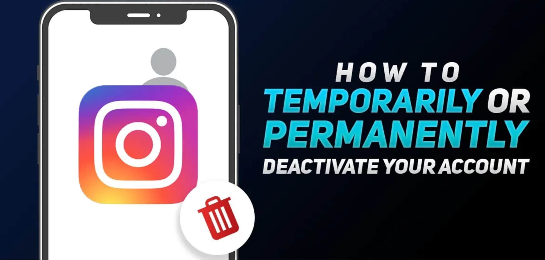 How to Delete Instagram Account Temporary or Permanent 2024