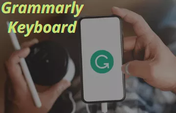 Grammarly Keyboard Apk Download Latest Version (FREE) %currentyear% 12 Grammarly Keyboard